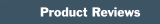 Product Reviews